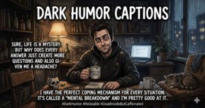 Dark Humor Captions